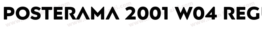 Posterama 2001 W04 Regular字体转换